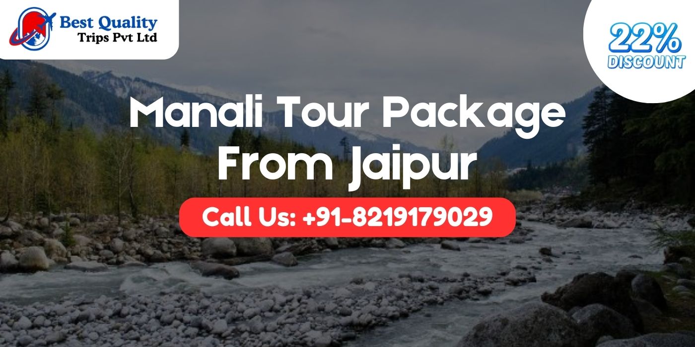 Manali Tour Package From Jaipur