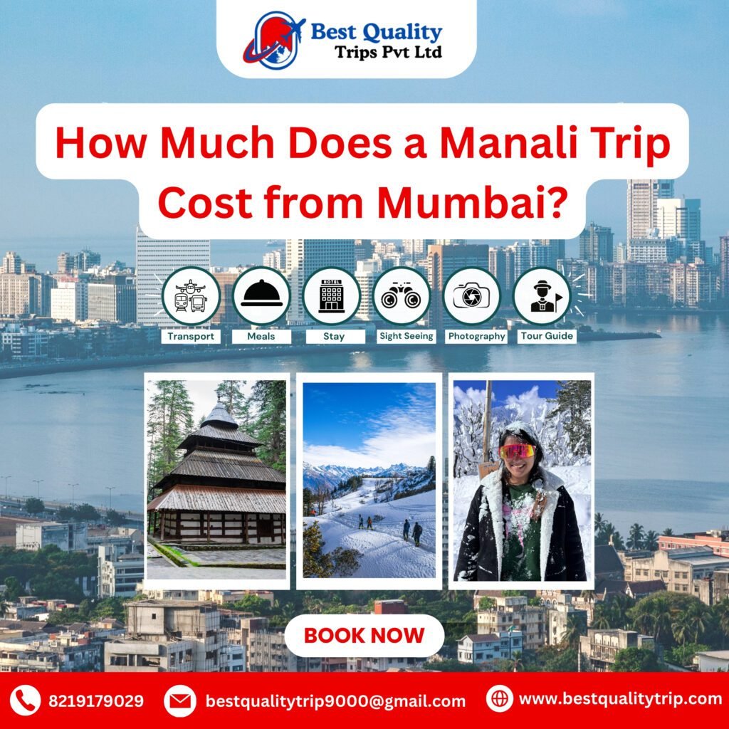 Manali trip cost from Mumbai